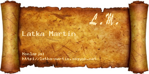 Latka Martin névjegykártya